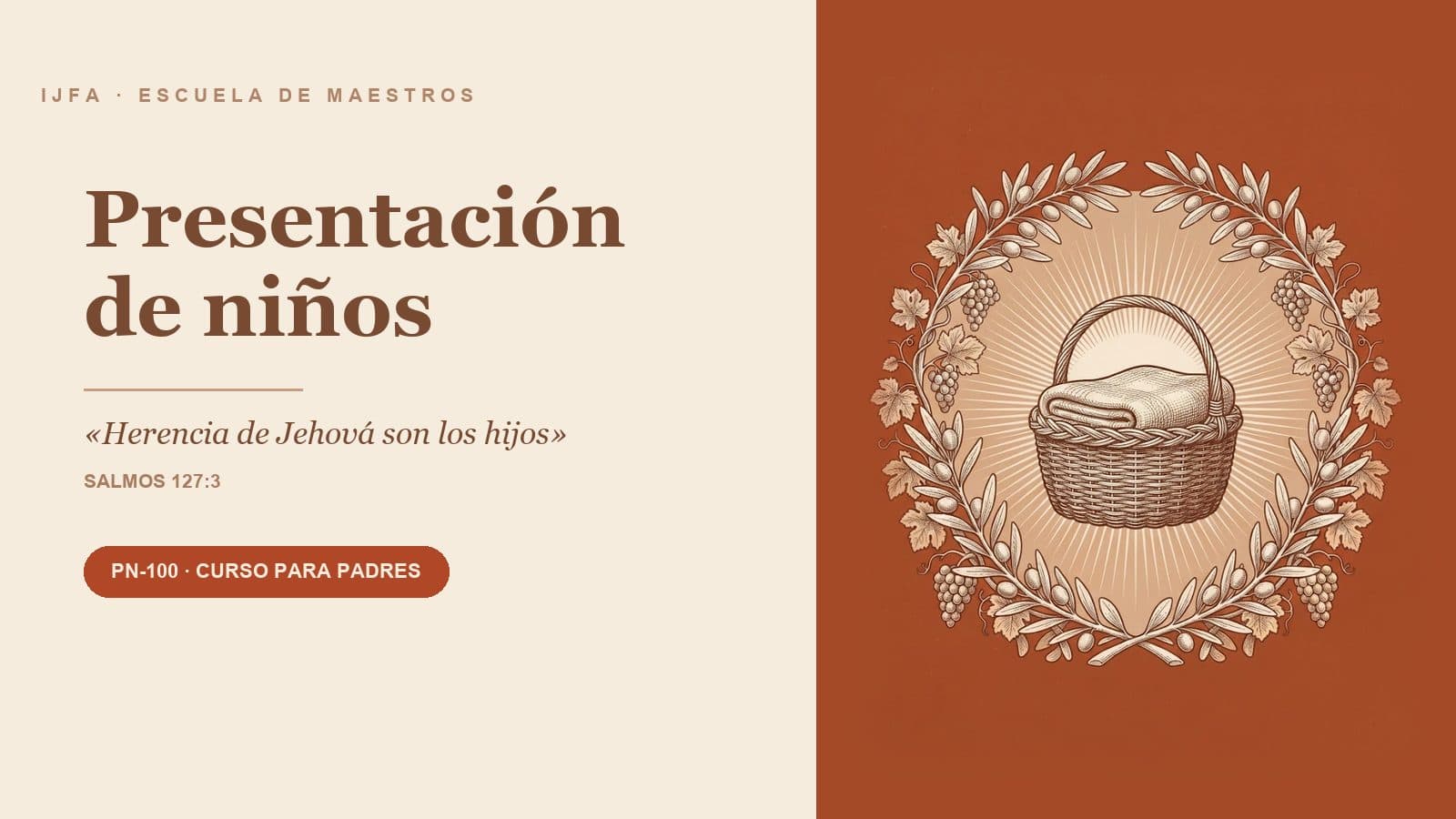 PN-100 — Herencia de Jehová: presentación de niños